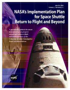 July 28, 2004 Volume 1, Revision 2.1 NASA’s Implementation Plan for Space Shuttle Return to Flight and