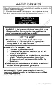 GAS-FIRED WATER HEATER A Spanish language version of these instructions is available by contacting the company listed on the rating plate. La version espanola de estas instrucciones se puede obtener al escribirle a la fa