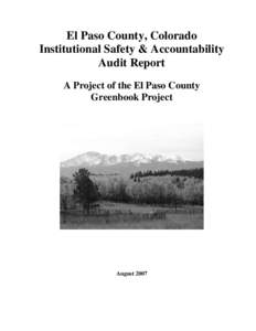 El Paso County, Colorado Institutional Safety & Accountability Audit Report A Project of the El Paso County Greenbook Project