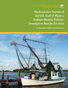 Gulf States Marine Fisheries Commission Publication Number 227 An Economic Survey of the U.S. Gulf of Mexico Inshore Shrimp Fishery: