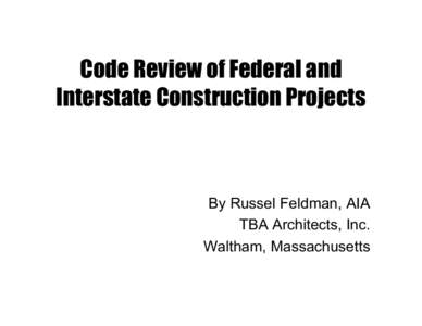 Code Review of Federal and Interstate Construction Projects