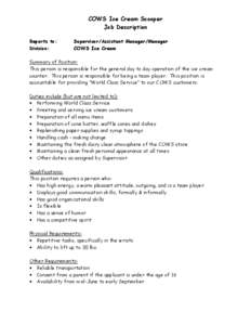 COWS Ice Cream Scooper Job Description Reports to: Division:  Supervisor/Assistant Manager/Manager