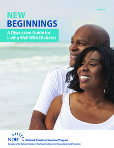 NEW BEGINNINGS A Discussion Guide for Living Well With Diabetes  ENGLISH