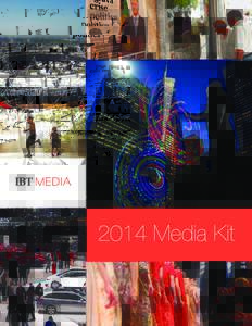 2014 Media Kit  IBT MEDIA OVERVIEW Who we are