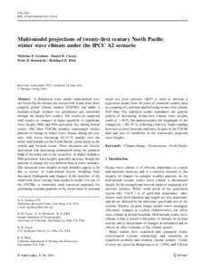 Clim Dyn DOI[removed]s00382[removed]Multi-model projections of twenty-first century North Pacific winter wave climate under the IPCC A2 scenario Nicholas E. Graham • Daniel R. Cayan •