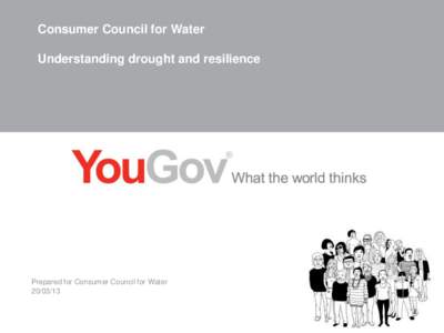 Consumer Council for Water Understanding drought and resilience Prepared for Consumer Council for Water