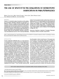 Osteopathies / Heterotopic ossification / Myositis ossificans / Neuroimaging / Spinal cord injury / Single-photon emission computed tomography / Ossification / Bone / Tetraplegia / Medicine / Health / Neurotrauma