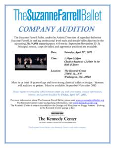 COMPANY AUDITION The Suzanne Farrell Ballet, under the Artistic Direction of legendary ballerina Suzanne Farrell, is seeking professional level male and female ballet dancers for the upcoming[removed]season (approx. 6-