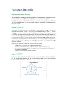 Factsheet Bulgaria Main interoperability activities The latest version of the Bulgarian National Interoperability Framework (NIF) for governmental information systems dates from June[removed]No release date for a next vers