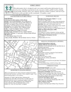 STREET SHEET  This information sheet is designed to give you contact and location information for area social services including soup kitchen meals, emergency shelter, public benefits, clothing, mental health, substance 