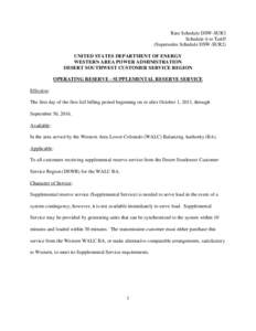 Rate Schedule DSW-SUR3 Schedule 6 to Tariff (Supersedes Schedule DSW-SUR2) UNITED STATES DEPARTMENT OF ENERGY WESTERN AREA POWER ADMINISTRATION DESERT SOUTHWEST CUSTOMER SERVICE REGION