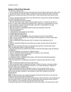 Updated[removed]Duties of Shot-Clock Operator The shot-clock operator shall: 1. Use a 35-second shot clock for boys’ and Class B girls’ and a 30-second shot clock for Class A girls’. 2. Use the shot clock for the