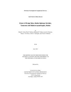 Division of Geological & Geophysical Surveys  RAW-DATA FILE[removed]Zircon U-Pb Age Data, Alaska Highway Corridor, Tanacross and Nabesna quadrangles, Alaska