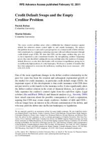 RFS Advance Access published February 12, 2011  Credit Default Swaps and the Empty Creditor Problem Patrick Bolton Columbia University