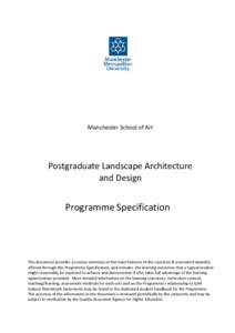 Manchester School of Art  Postgraduate Landscape Architecture and Design  Programme Specification