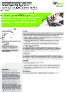 Kursbeschreibung AppSense Professional 3.0 (EM 8.5, AM 8.8, PM 8.2 und MC 8.6) Education