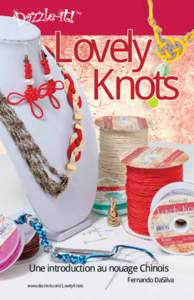 TM  Lovely Knots  Une introduction au nouage Chinois