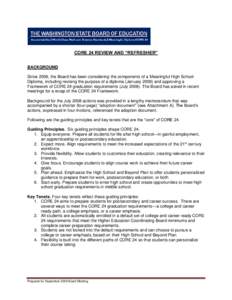 CORE 24 REVIEW AND “REFRESHER” BACKGROUND Since 2006, the Board has been considering the components of a Meaningful High School Diploma, including revising the purpose of a diploma (January[removed]and approving a Fram