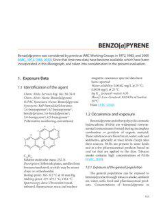 BENZO[a]PYRENE Benzo[a]pyrene was considered by previous IARC Working Groups in 1972, 1983, and[removed]IARC, 1973, 1983, [removed]Since that time new data have become available, which have been