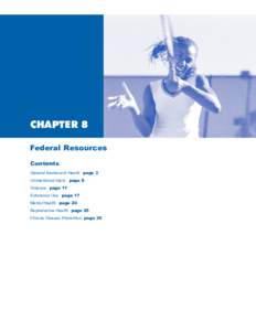 CHAPTER 8 Federal Resources Contents General Adolescent Health page 3 Unintentional Injury page 8 Violence page 11