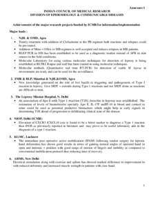 Annexure I INDIAN COUNCIL OF MEDICAL RESEARCH DIVISION OF EPIDEMIOLOGY & COMMUNICABLE DISEASES Achievements of the major research projects funded by ICMR for information/implementation Major leads : 1.