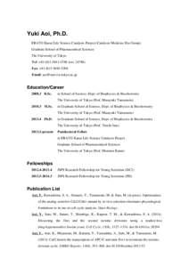 Yuki Aoi, Ph.D. ERATO Kanai Life Science Catalysis Project (Catalysis Medicine Bio Group) Graduate School of Pharmaceutical Sciences The University of Tokyo Tel: +[removed] (ext[removed]Fax: +[removed]