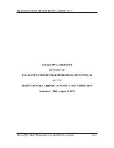 ELK ISLAND CATHOLIC SEPARATE REGIONAL DIVISION NO. 41  COLLECTIVE AGREEMENT BETWEEN THE ELK ISLAND CATHOLIC SEPARATE REGIONAL DIVISION NO. 41 AND THE