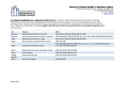 Division of Mental Health & Substance Abuse 1237 West Divide Avenue Suite 1C - Bismarck, ND[removed][removed][removed]Fax: ([removed]www.nd.gov/dhs