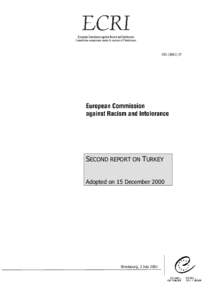 Discrimination / Constitution of Turkey / Antisemitism / Hate speech / Convention on the Elimination of All Forms of Racial Discrimination / Racism / Racism in Latvia / Ethics / Council of Europe / European Commission against Racism and Intolerance