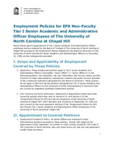 Employment Policies for EPA Non-Faculty Tier I Senior Academic and Administrative Officer Employees of The University of North Carolina at Chapel Hill These Policies govern appointment of Tier I Senior Academic and Admin