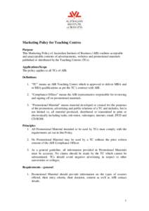 Marketing Policy for Teaching Centres Purpose This Marketing Policy of Australian Institute of Business (AIB) outlines acceptable and unacceptable contents of advertisements, websites and promotional materials published 