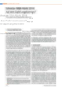 RepoRt • SWITZERLAND COLUMN  Schweizer M&A-Markt 2014: Auf dem Gipfel angekommen? Prof. Dr. Markus Menz & Fabian Barnbeck, M&A REVIEW