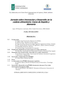 En colaboración con el Centro Euro-Latinoamericano de Logística y Medio Ambiente (CELALE) Jornada sobre Innovacion y Desarrollo en la cadena alimentaria: Casos de España y Alemania