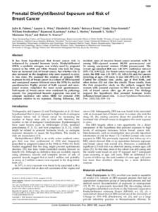 1509  Prenatal Diethylstilbestrol Exposure and Risk of Breast Cancer Julie R. Palmer,1 Lauren A. Wise,1 Elizabeth E. Hatch,2 Rebecca Troisi,3 Linda Titus-Ernstoff,4 William Strohsnitter,5 Raymond Kaufman,6 Arthur L. Herb