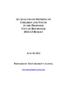 AN ANALYSIS OF SPENDING ON CHILDREN AND YOUTH IN THE PROPOSED CITY OF ROCHESTER[removed]BUDGET