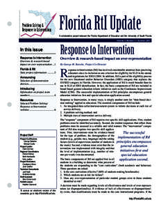 Florida RtI Update A collaborative project between the Florida Department of Education and the University of South Florida Volume 1, Number 1 • Summer 2007 In this issue Response to Intervention