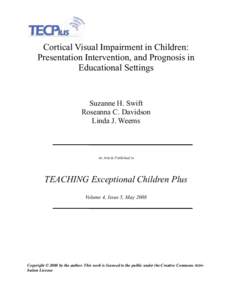 Cortical Visual Impairment in Children:  Presentation, Intervention, and Prognosis in Educational Settings