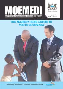 REPUBLIC OF BOTSWANA  MAY 2014 HIS MAJESTY KING LETSIE III VISITS BOTSWANA