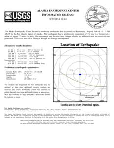 ALASKA EARTHQUAKE CENTER INFORMATION RELEASE[removed]:44 The Alaska Earthquake Center located a moderate earthquake that occurred on Wednesday, August 20th at 12:12 PM AKDT in the Rat Islands region of Alaska. This e