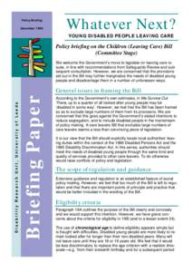Policy Briefing December 1999 Whatever Next? YOUNG DISABLED PEOPLE LEAVING CARE