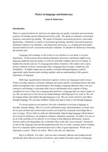 Poetry in language and democracy Anne B. Reinertsen Introduction There is a general interest in- and focus on improving our quality evaluation and assessment practices in learning and development processes today. We spea