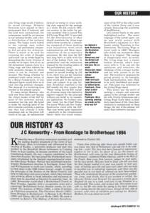 OUR HISTORY uine living wage would, I believe, be sound strategy. Hitherto Socialists have argued in their propaganda that if industry and the land were nationalised, the