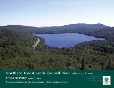 Northern Forest Lands Council 10th Anniversary Forum Recommendations for the Conservation of the Northern Forest North  Ea