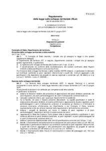 Regolamento della legge sullo sviluppo territoriale (RLst) (del 20 dicembreIL CONSIGLIO DI STATO DELLA REPUBBLICA E CANTONE TICINO