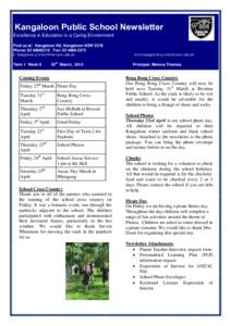 Kangaloon Public School Newsletter Excellence in Education in a Caring Environment Find us at: Kangaloon Rd, Kangaloon NSW 2576 Phone: Fax: E:  Term 1 Week 9