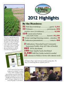 Iowa Learning Farms 2012 Highlights By the Numbers: