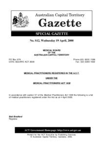 SPECIAL GAZETTE No. S12, Wednesday 19 April, 2000 MEDICAL BOARD OF THE AUSTRALIAN CAPITAL TERRITORY
