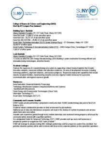 College of Nanoscale Science and Engineering (CNSE) Start-Up NY Campus Plan Summary Building Space Available Albany Nanotech Complex[removed]Fuller Road, Albany NY12203 NanoFab South - 31,866 SF of lab and office space N