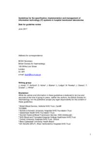 Guidelines for the specification, implementation and management of information technology (IT) systems in hospital transfusion laboratories Date for guideline review JuneAddress for correspondence: