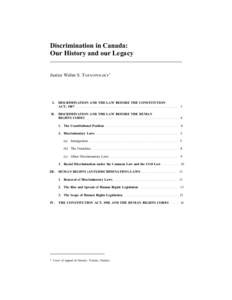 Discrimination in Canada: Our History and our Legacy Justice Walter S. TARNOPOLSKY * I.